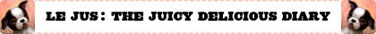 Le Jus: The Juicy Delicious Diary